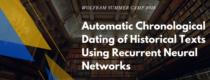 Automatic Chronological Dating of Historical Texts Using RNNs