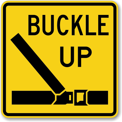Buckle up!
